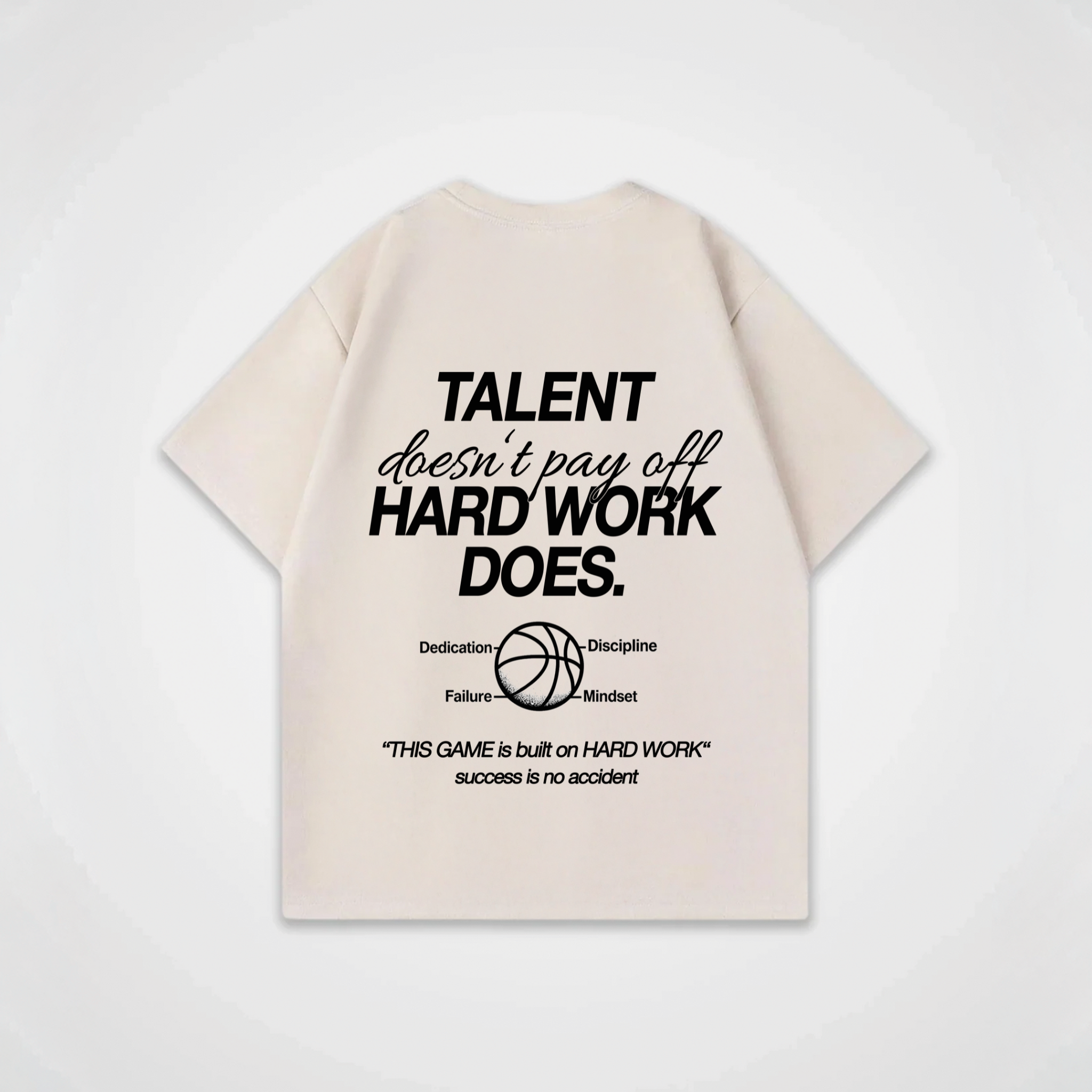 TALENT DOESNT PAY OFF HARD WORK DOES SHIRT