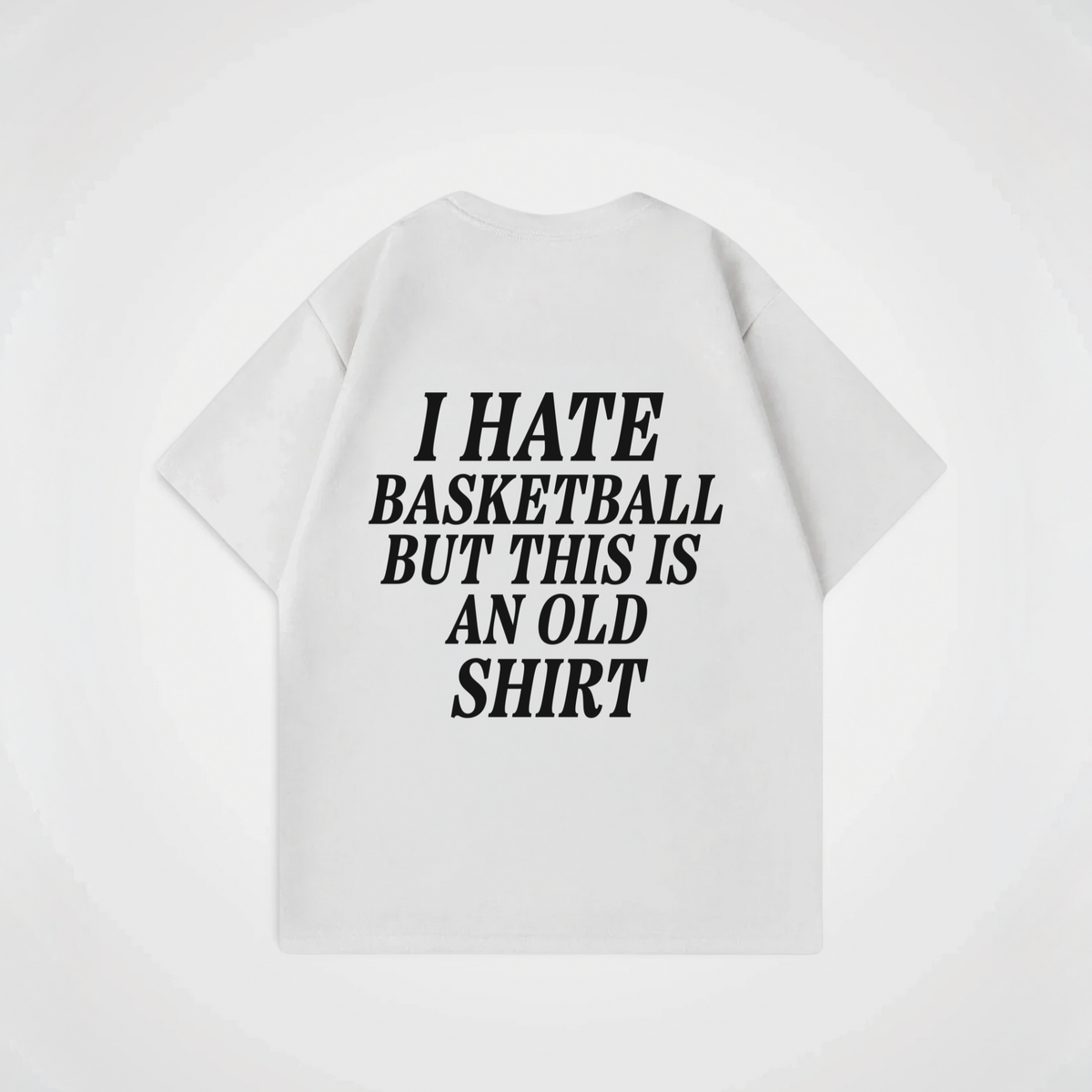 I HATE BASKETBALL SHIRT