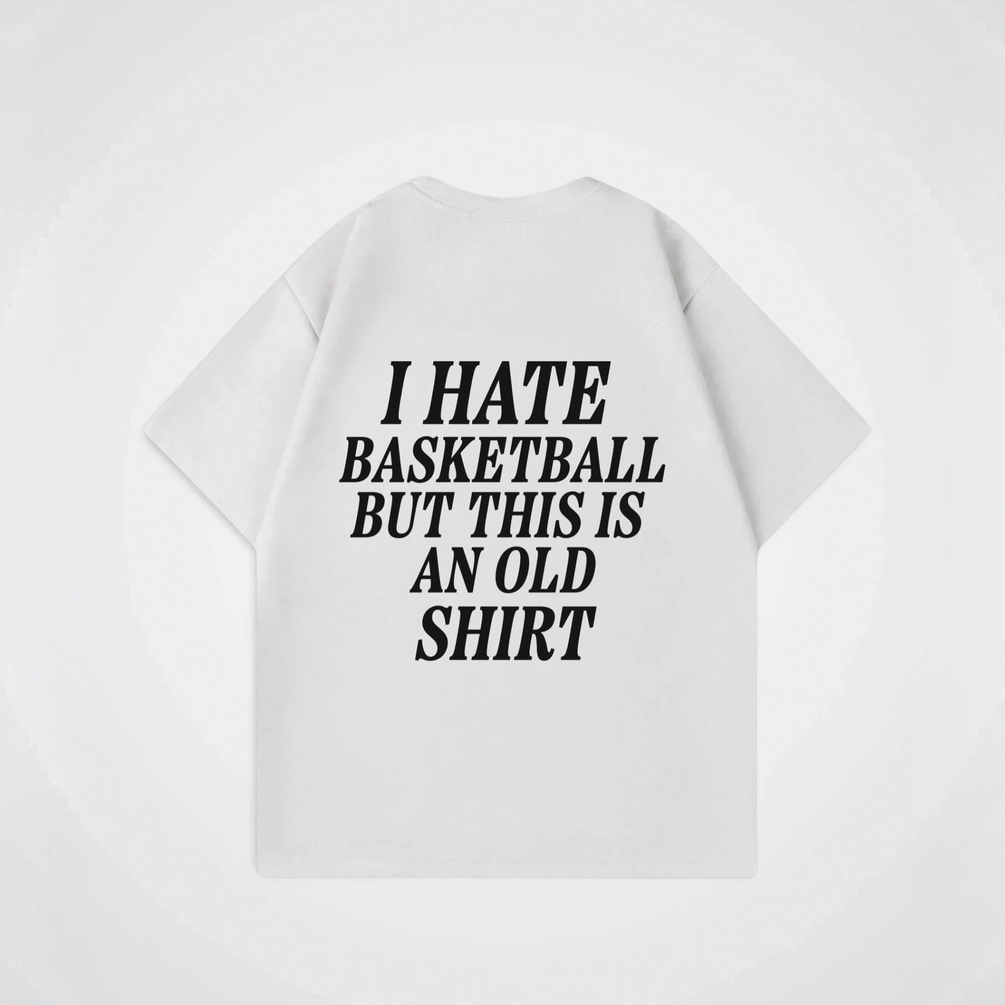 I HATE BASKETBALL SHIRT