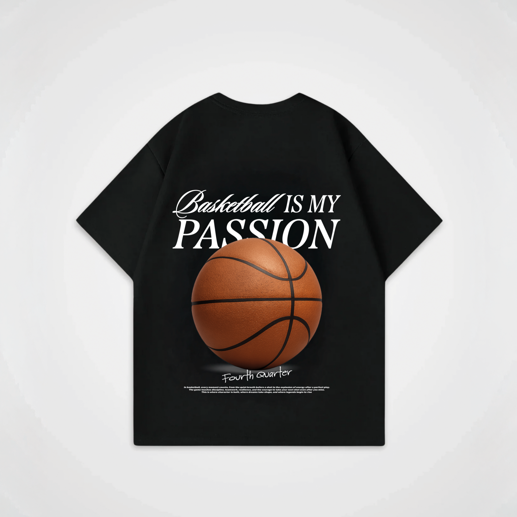 BASKETBALL IS MY PASSION SHIRT